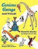 Cover of: Curious George and Friends: Favorite Stories by Margret and H.A. Rey