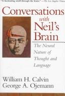 Cover of: Conversations with Neil's brain: the neural nature of thought and language