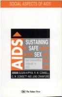 Sustaining Safe Sex : Gay Communities Respond to AIDS