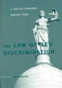 Cover of: The law of sex discrimination by J. Ralph Lindgren