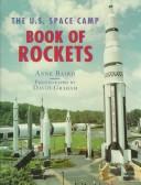 Cover of: The U.S. Space Camp book of rockets by Anne Baird
