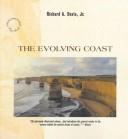 Cover of: The evolving coast