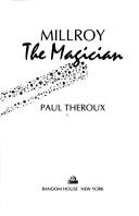 Cover of: Millroy the Magician by Paul Theroux