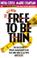 Cover of: The all-new free to be thin
