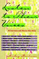 Cover of: Listen to their voices: twenty interviews with women who write