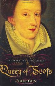 Cover of: Queen of Scots: the true life of Mary Stuart