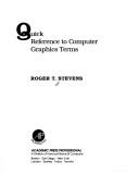 Cover of: Quick reference to computer graphics terms