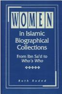 Cover of: Women in Islamic biographical collections: from Ibn Saʻd to Who's who