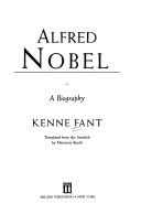 Cover of: Alfred Nobel by Kenne Fant