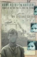 Cover of: On distant ground by Robert Olen Butler