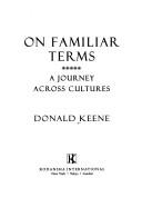On familiar terms by Donald Keene