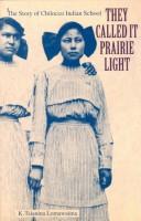 They called it prairie light : the story of Chilocco Indian School