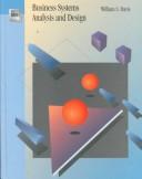 Cover of: Business systems analysis and design by Davis, William S.