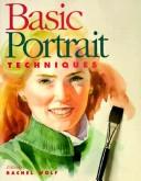 Cover of: Basic portrait techniques