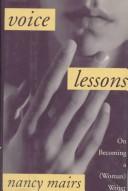 Cover of: Voice lessons by Nancy Mairs