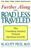 Further along the road less traveled by M. Scott Peck