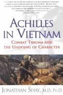 Cover of: Achilles in Vietnam: combat trauma and the undoing of character
