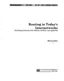 Routing in today's internetworks by Mark Dickie