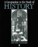 A companion to the study of history by Michael Stanford