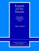 Cover of: English for the teacher by Mary Spratt