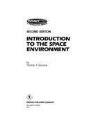 Introduction to the space environment by Thomas F. Tascione