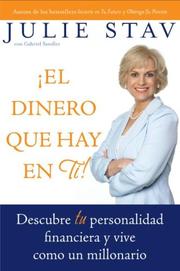 Cover of: El Dinero que Hay en Ti!: Descubre Tu Personalidad Financiera y Vive Como un Millionario