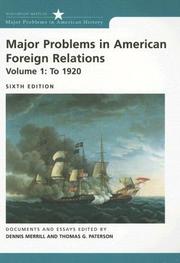 Cover of: Major Problems in American Foreign Relations: To 1920 (Major Problems in American History)