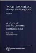 Cover of: Analysis of and on uniformly rectifiable sets