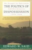 Cover of: The politics of dispossession by Edward W. Said