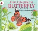 From Caterpillar to Butterfly by Deborah Heiligman, Bari Weissman