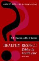 Healthy respect : ethics in health care