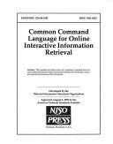 Cover of: Common command language for online interactive information retrieval