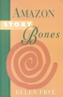 Cover of: Amazon story bones