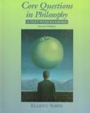 Core questions in philosophy : a text with readings