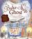 Cover of: The bake shop ghost