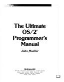 The ultimate OS/2 programmer's manual