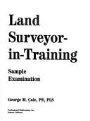 Cover of: Land surveyor-in-training sample examination