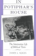 In Potiphar's house by James L. Kugel