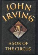 Cover of: A son of the circus by John Irving