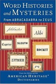 Cover of: Word histories and mysteries: from abracadabra to Zeus