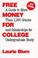 Cover of: Free money for college