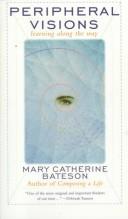 Peripheral visions by Mary Catherine Bateson