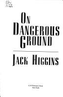 Cover of: On dangerous ground by Jack Higgins