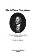 Cover of: The Jefferson conspiracies: a president's role in the assassination of Meriwether Lewis