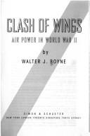 Cover of: Clash of wings: air power in World War II