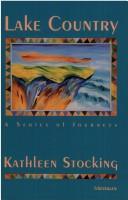 Cover of: Lake country by Kathleen Stocking