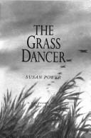 The grass dancer by Susan Power