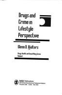 Cover of: Drugs and crime in lifestyle perspective