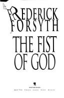 Cover of: The fist of God by Frederick Forsyth