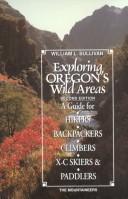 Cover of: Exploring Oregon's wild areas by Sullivan, William L.